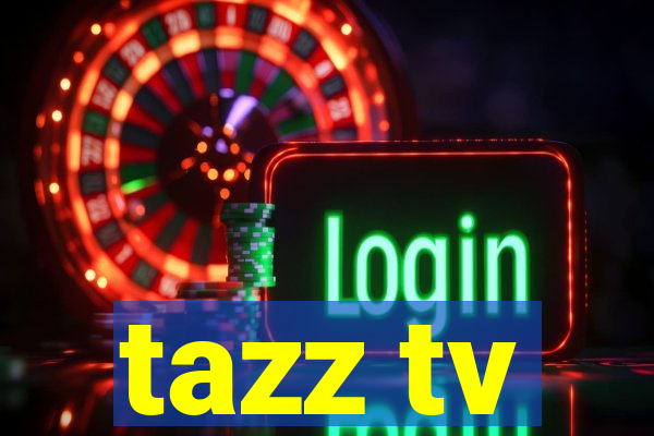 tazz tv